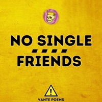 No Single Friends - Single - Vante Poems