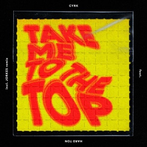 Take Me To the Top (feat. Hard Ton) [Jorkes Remix]