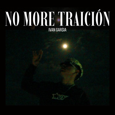 No More Traición - Single