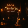 Berkes Style - Cierra Los Ojos (Special Deep Mix) artwork