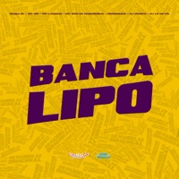 Banca Lipo - Single - Iraqui Zl, MC MN, MC Luizinho, MC Zoio Da Fazendinha, DJ NOVATO, Konddrake & DJ LF do Itaim