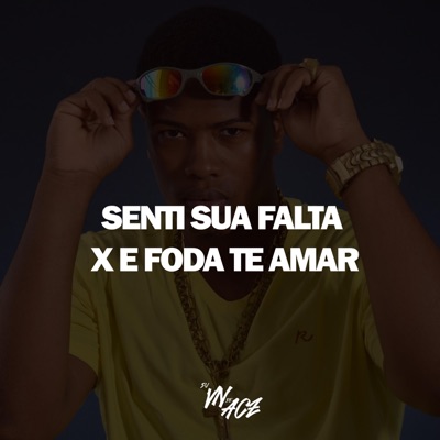 MT = SENTI SUA FALTA X É FODA TE AMAR - Single