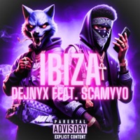 IBIZA (feat. Scamyyo) - Single - Dejnyx
