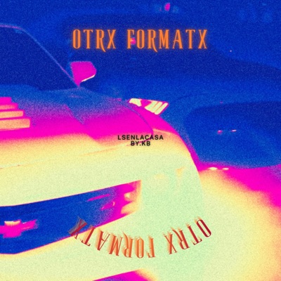 Otrx Formatx (feat. Kroesebeats) - Single