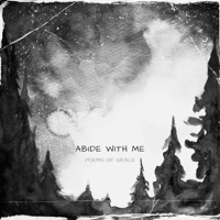 Abide With Me - Single - poems of grace
