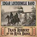Train Robbery Of The River Bridge