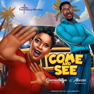 Come and See (feat. Akesse Brempong) - Single