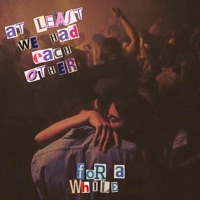 At Least We Had Each Other (For a While) - Single - Helius & Alpas