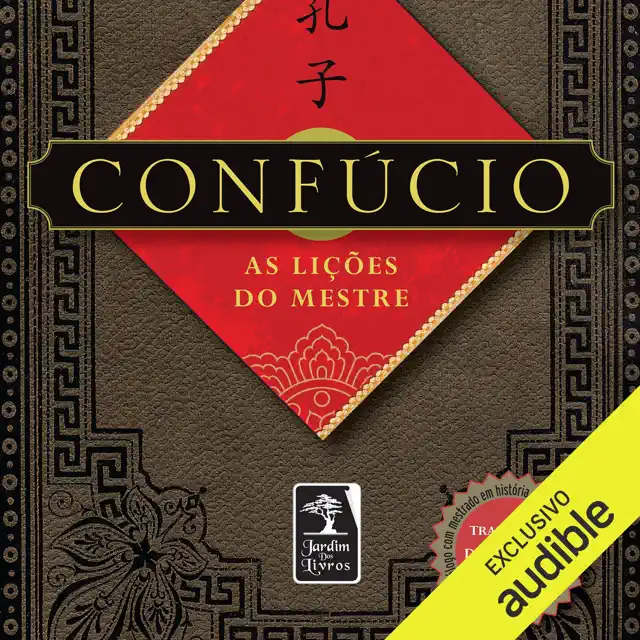 Confúcio: As lições do Mestre (Unabridged)