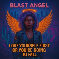 LOVE YOURSELF FIRST OR YOU'RE GOING TO FALL (Radio Edit) - Single - O.G.P. SWAIN