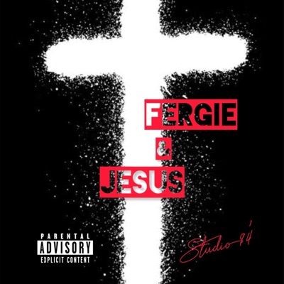Fergie & Jesus - Single