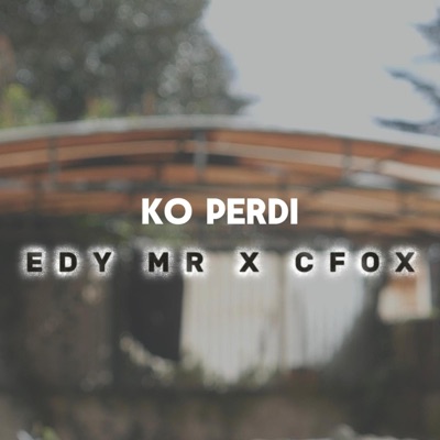 Ko Perdi (feat. CFOX) - Single