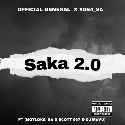 Saka 2.0 (feat. DJ mavu, YDE4 SA, Scott 907 & MOTLOKS SA) - Single
