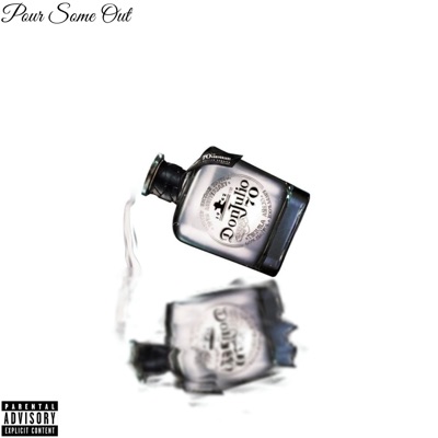 Pour Some Out - Single