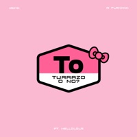 Turrazo O No? - Single - JCKC, R Flakkkk & HELLOLOLA