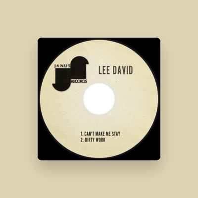 Listen to Lee David, watch music videos, read bio, see tour dates & more!