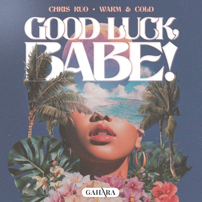 Good Luck, Babe! - Single