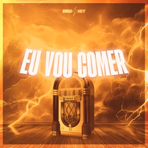 Eu Vou Comer
