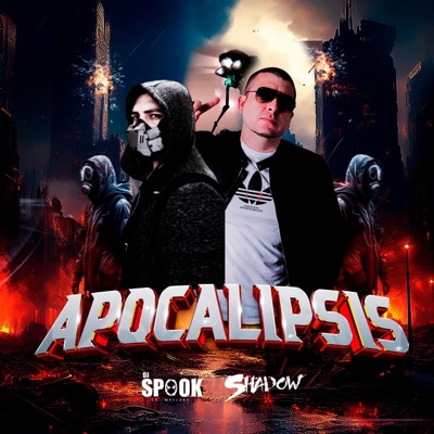 Dj Spook & Dj Shadow (APOCALIPSIS) - Single