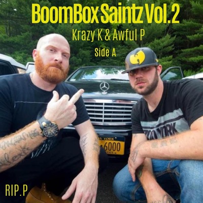 Boombox Saintz Vol.2 Side A (feat. Awful P & Krazy K)