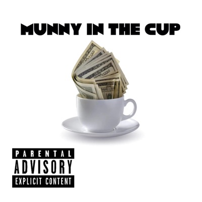 Munny in the Cup - Single