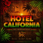 Hotel California (Indonesian Reggae)