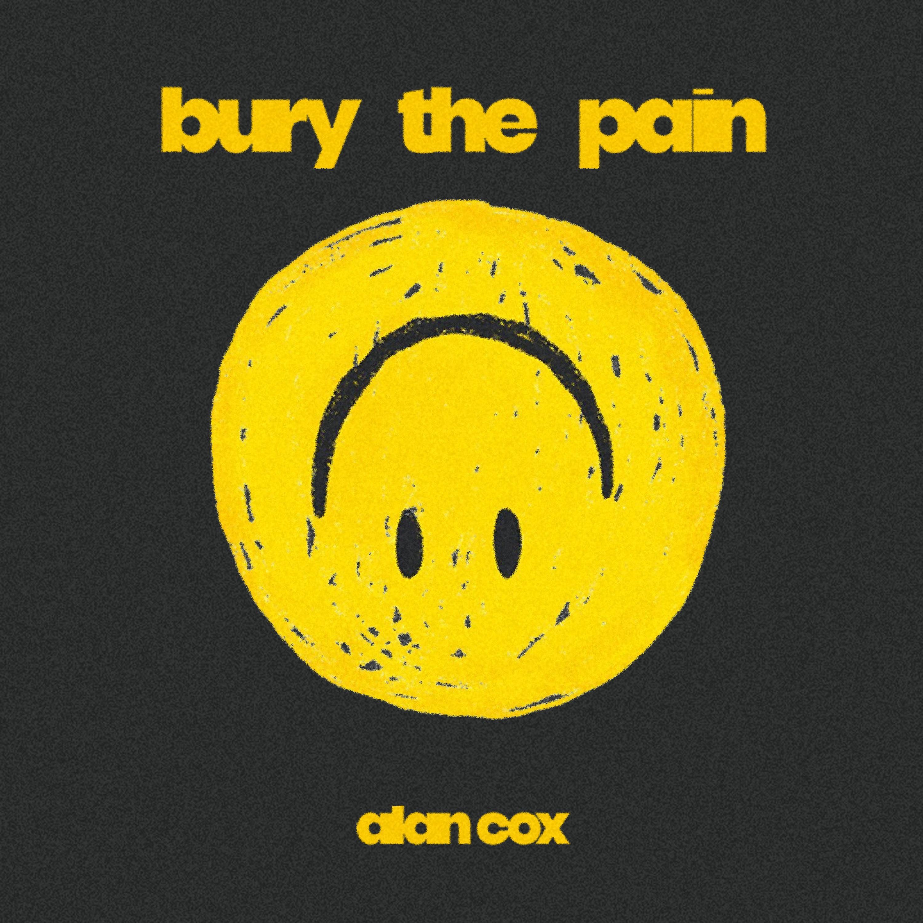 Bury the Pain - Single