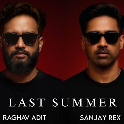 Last Summer (feat. Sanjay Rex) - Single