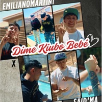 DIME KIUBO BEBÉ (feat. EmilianoMartini & SAID'MA) - Single - cottemusiic