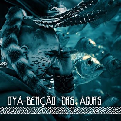 Oyá - Benção das Águas - Single