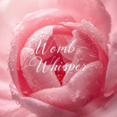 Womb Whisper - EP