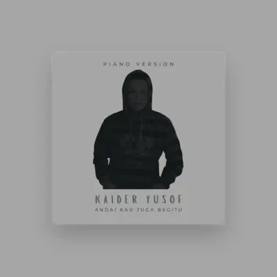Listen to Kaider Yusof, watch music videos, read bio, see tour dates & more!