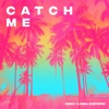 Catch Me - Single