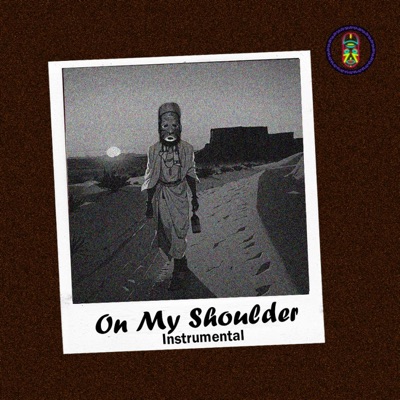 On My Shoulder (feat. Aduza Dolozi) [Instrumental] - Single