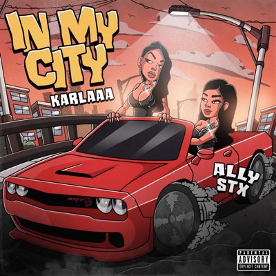 In My City (feat. Karlaaa) - Single