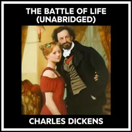 The Battle Of Life (Unabridged)