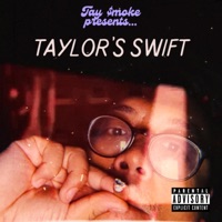 Taylor's Swift - Tay $moke