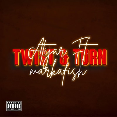 Twist & Turn (feat. Markafish) - Single