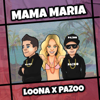 Mamá María - Loona & Pazoo