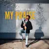 Dante’ Pride - My Praise