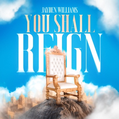 You Shall Reign (Forever) - Single