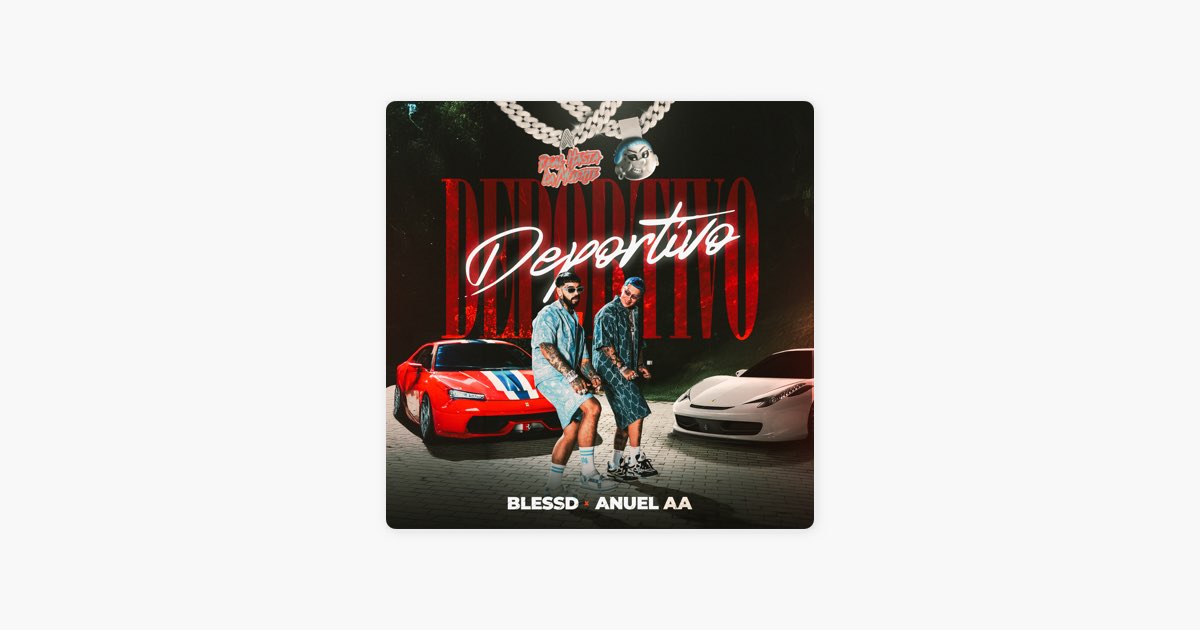 DEPORTIVO - Blessd & Anuel AA