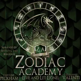 Zodiac Academy: Live and Let Lionel (Unabridged)