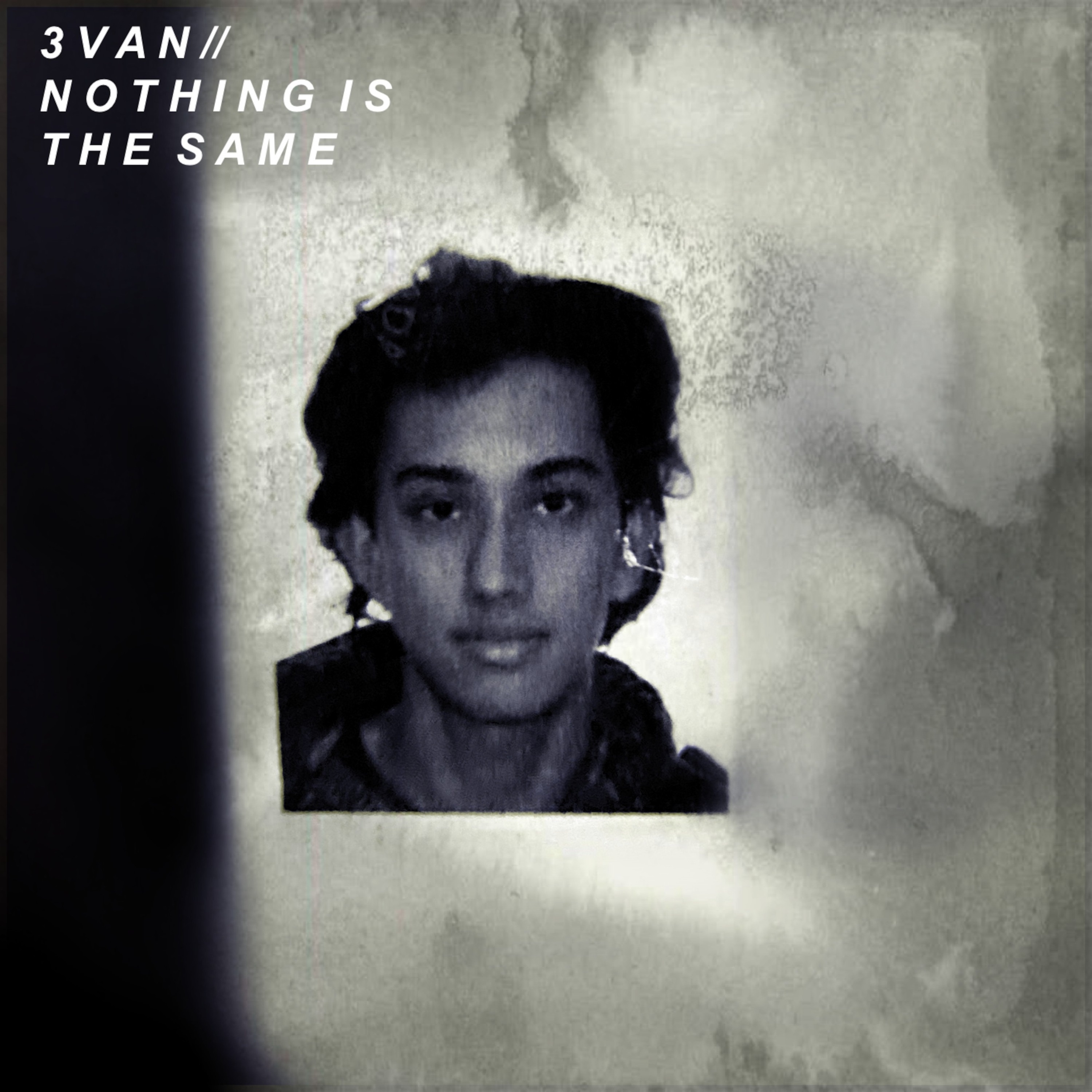 3VAN - Nothing Is The Same