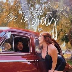 Here To Stay (feat. Elijah Scott) - Single
