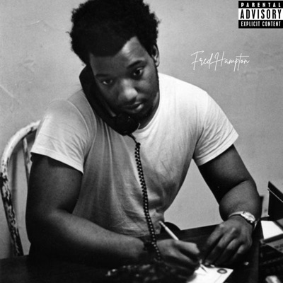 Fred Hampton (feat. A-Bliccy & Wills Fargo) - Single