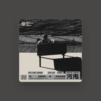 Listen to 污甩Dirt Left, watch music videos, read bio, see tour dates & more!