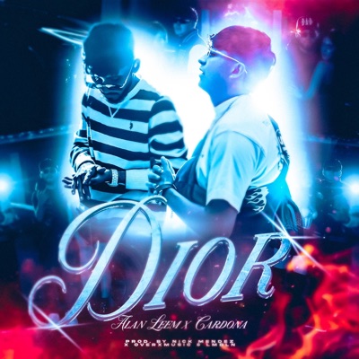 Dior (feat. Alan Leem) - Single