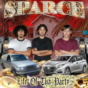 Sparce Chronicles: Life of Tha Party - EP
