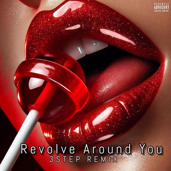 Revolve Around You (3 Step Remix)